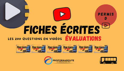 Vidéos des fiches écrites du permis D – Évaluations 2026